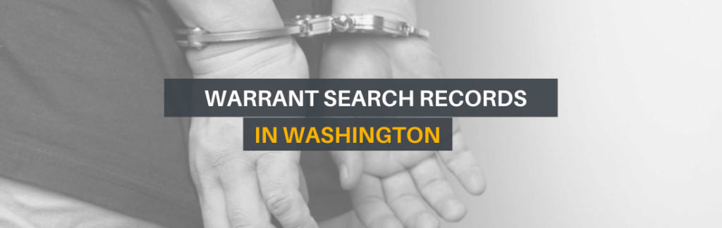 Free Washington Warrant Search - Enter A Name To View Anyone